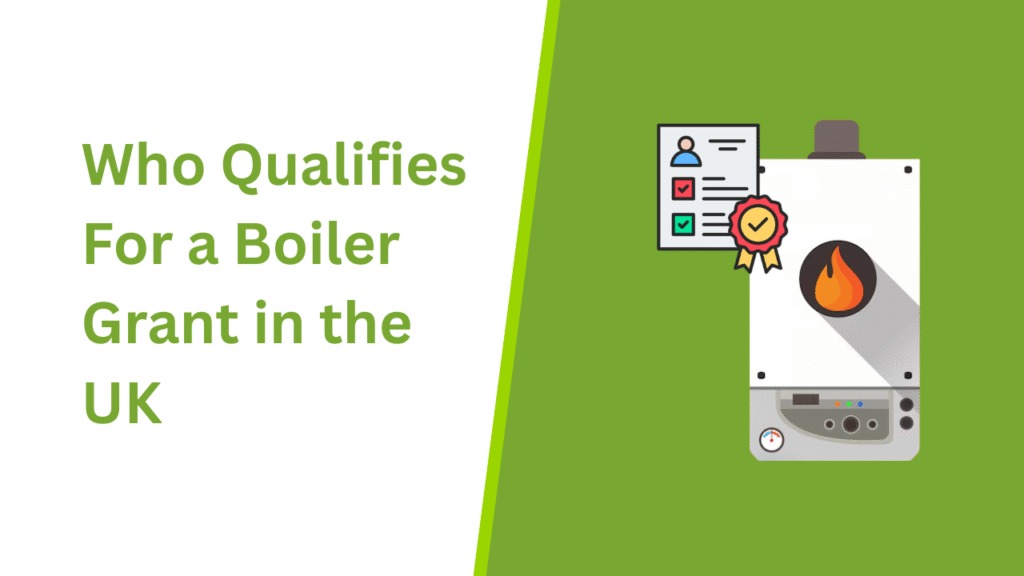 who qualifies for a boiler grant in the UK ECO4 scheme
